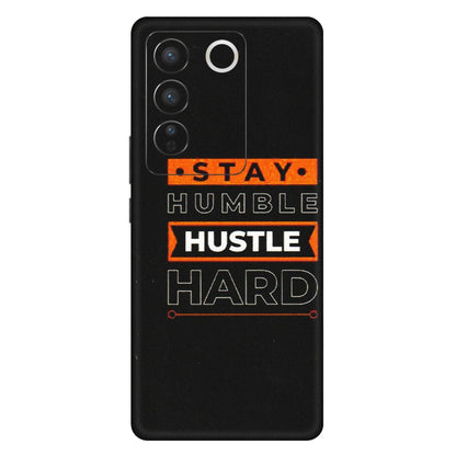 VIVO Z/V/X/T/U/S Series Phone Skins (All Models) - Stay Humble Stay Hard - Matte Finish (M-48) Vivo V27 Pro (5G)