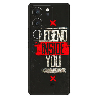 VIVO Z/V/X/T/U/S Series Phone Skins (All Models) - Legend Inside You - 3D Embossed Finish (L-186) Vivo V29 (5G)