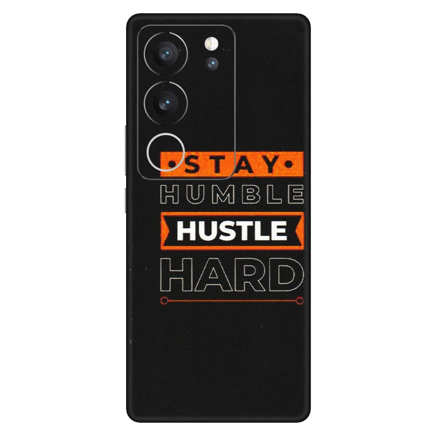 VIVO Z/V/X/T/U/S Series Phone Skins (All Models) - Stay Humble Stay Hard - Matte Finish (M-48) Vivo V29 (5G)