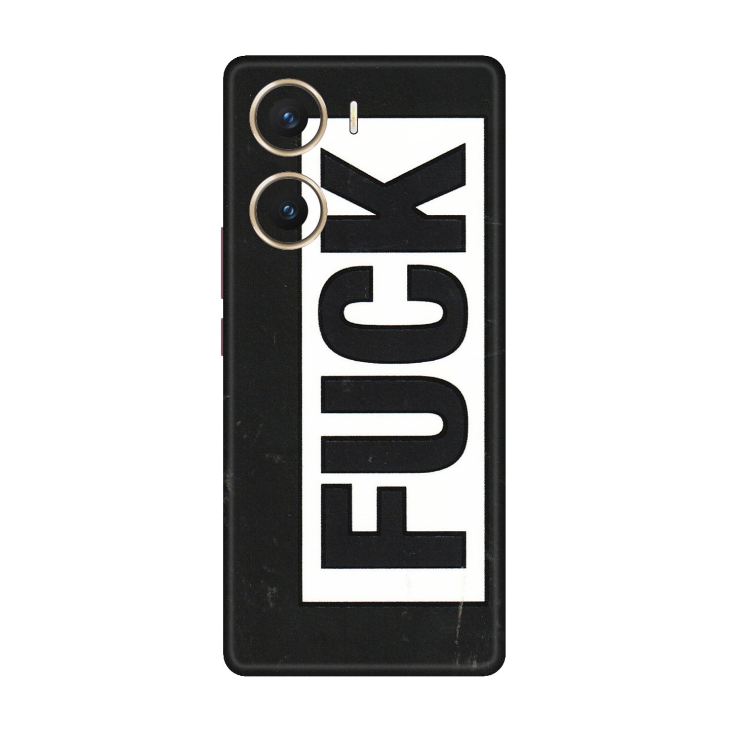 VIVO Z/V/X/T/U/S Series Phone Skins (All Models) - The F Word - 3D Embossed Finish (L-255) Vivo V29e (5G)