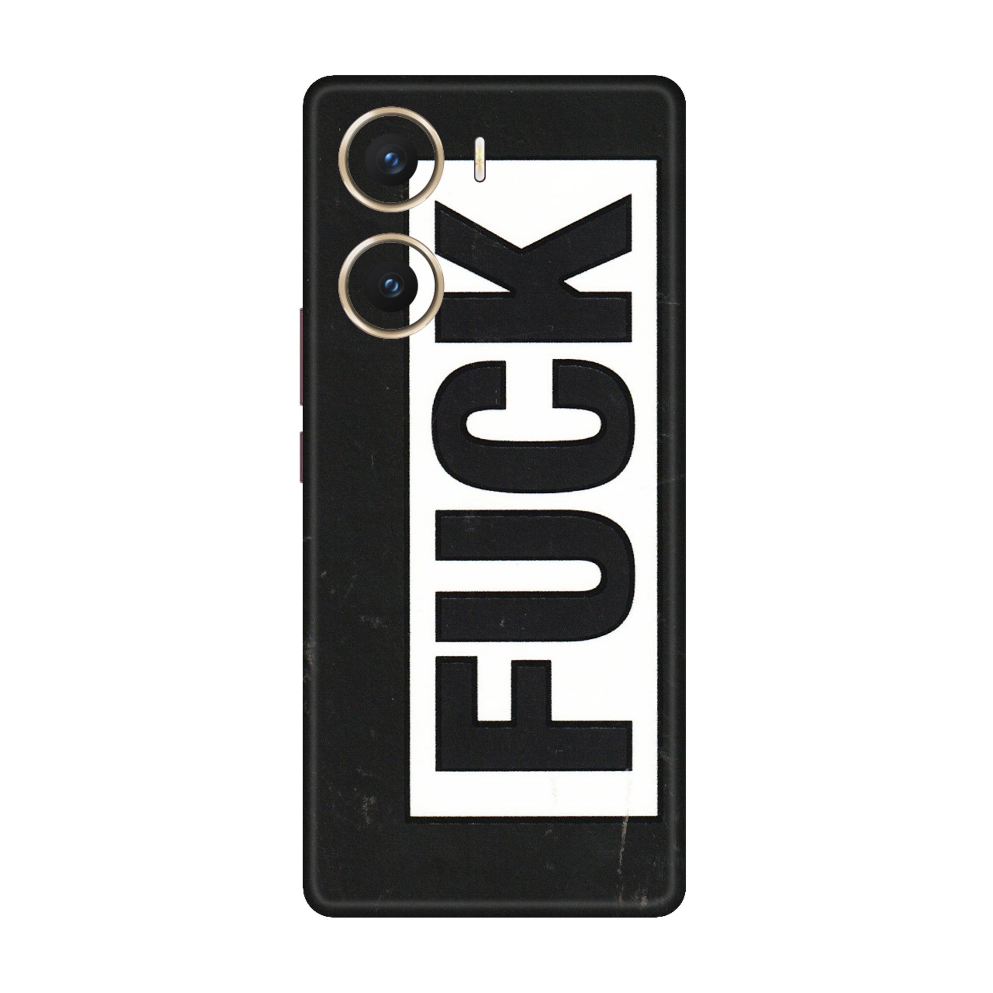 VIVO Z/V/X/T/U/S Series Phone Skins (All Models) - The F Word - 3D Embossed Finish (L-255) Vivo V29e (5G)