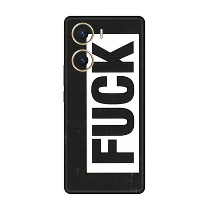 VIVO Z/V/X/T/U/S Series Phone Skins (All Models) - The F Word - 3D Embossed Finish (L-255) Vivo V29e (5G)