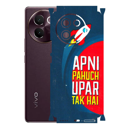 VIVO Z/V/X/T/U/S Series Phone Skins (All Models) - Apni Pahuch Upar Tak Hai - 3D Embossed Finish (L-276) Vivo V30E