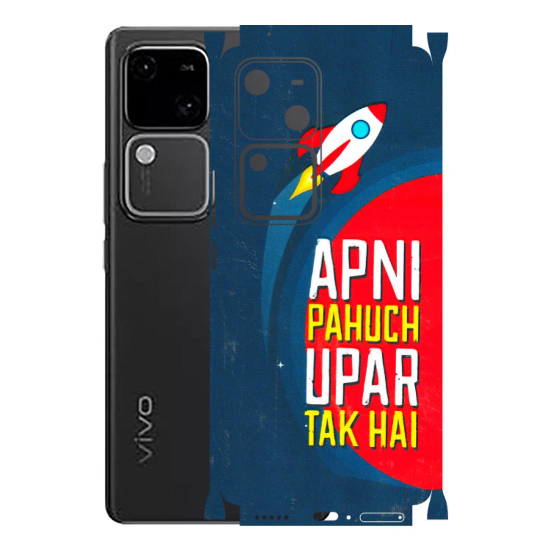 VIVO Z/V/X/T/U/S Series Phone Skins (All Models) - Apni Pahuch Upar Tak Hai - 3D Embossed Finish (L-276) Vivo V30 5G