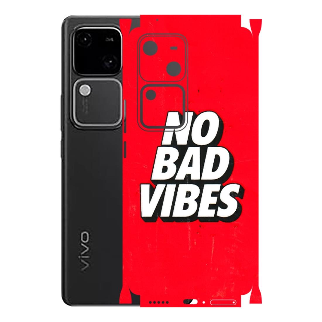 VIVO Z/V/X/T/U/S Series Phone Skins (All Models) - No Bad Vibes - 3D Embossed Finish (L-280) Vivo V30 5G