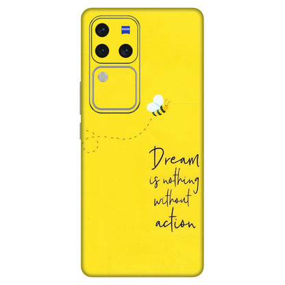 VIVO Z/V/X/T/U/S Series Phone Skins (All Models) - Dream Is Nothing Without Action - Matte Finish (M-138) Vivo V30 Pro (5G)