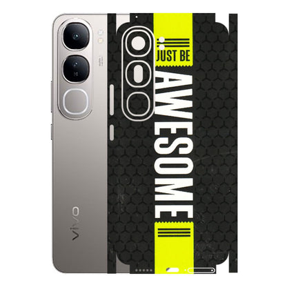 VIVO Z/V/X/T/U/S Series Phone Skins (All Models) - Just Be Awesome - 3D Embossed Finish (L-101) Vivo V40 Lite