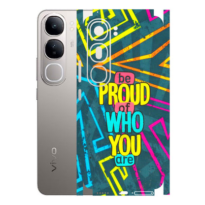 VIVO Z/V/X/T/U/S Series Phone Skins (All Models) - Be Proud Of Who You Are - 3D Embossed Finish (L-277) Vivo V40 Lite