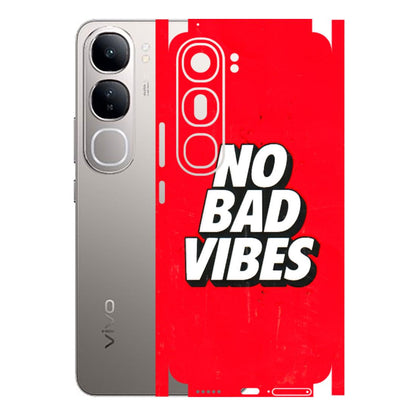 VIVO Z/V/X/T/U/S Series Phone Skins (All Models) - No Bad Vibes - 3D Embossed Finish (L-280) Vivo V40 Lite