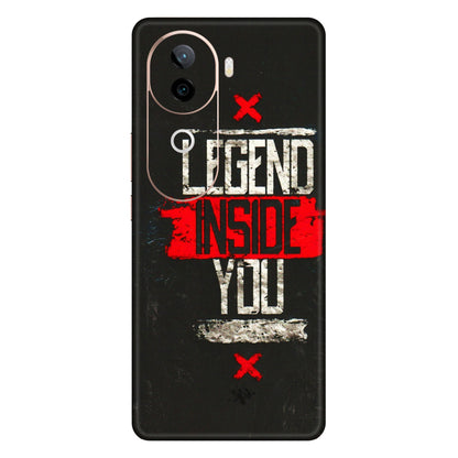 VIVO Z/V/X/T/U/S Series Phone Skins (All Models) - Legend Inside You - 3D Embossed Finish (L-186) Vivo V40E (5G)