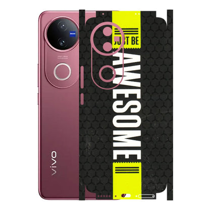VIVO Z/V/X/T/U/S Series Phone Skins (All Models) - Just Be Awesome - 3D Embossed Finish (L-101) Vivo V50 5G