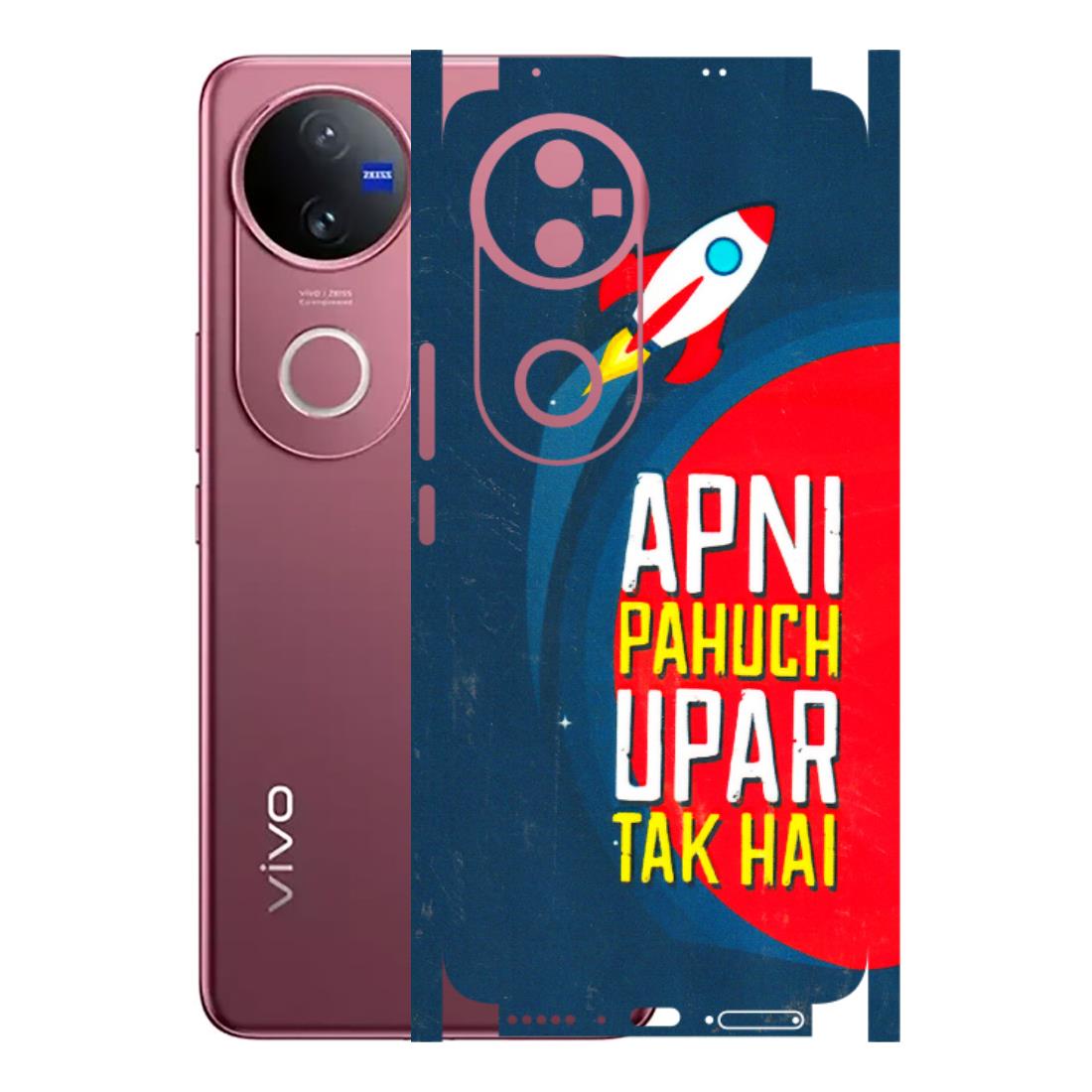 VIVO Z/V/X/T/U/S Series Phone Skins (All Models) - Apni Pahuch Upar Tak Hai - 3D Embossed Finish (L-276) Vivo V50 5G