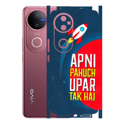 VIVO Z/V/X/T/U/S Series Phone Skins (All Models) - Apni Pahuch Upar Tak Hai - 3D Embossed Finish (L-276) Vivo V50 5G