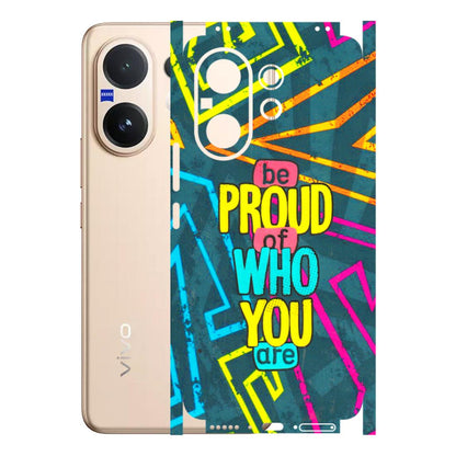 VIVO Z/V/X/T/U/S Series Phone Skins (All Models) - Be Proud Of Who You Are - 3D Embossed Finish (L-277) Vivo V60 5G