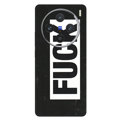 VIVO Z/V/X/T/U/S Series Phone Skins (All Models) - The F Word - 3D Embossed Finish (L-255) Vivo X100 (5G)