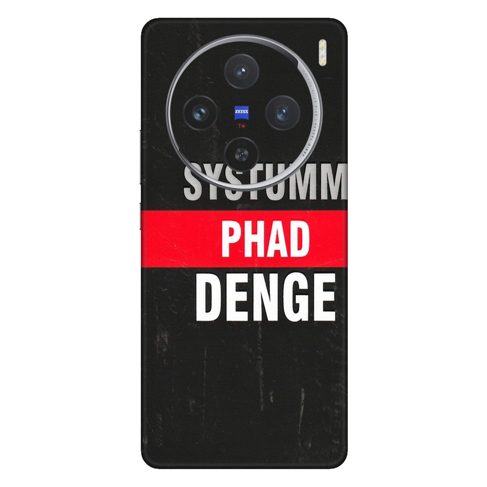 VIVO Z/V/X/T/U/S Series Phone Skins (All Models) - Systumm Phad Denge - 3D Embossed Finish (L-278) Vivo X100 (5G)