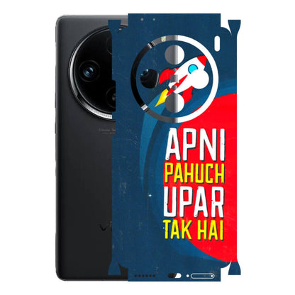 VIVO Z/V/X/T/U/S Series Phone Skins (All Models) - Apni Pahuch Upar Tak Hai - 3D Embossed Finish (L-276) Vivo X100 Pro