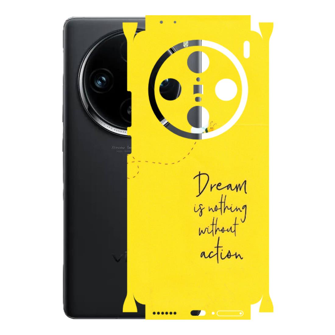 VIVO Z/V/X/T/U/S Series Phone Skins (All Models) - Dream Is Nothing Without Action - Matte Finish (M-138) Vivo X100 Pro