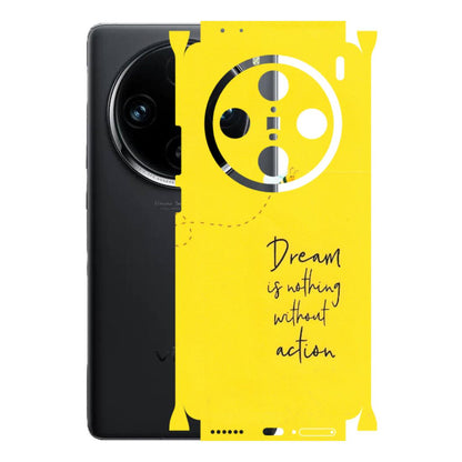 VIVO Z/V/X/T/U/S Series Phone Skins (All Models) - Dream Is Nothing Without Action - Matte Finish (M-138) Vivo X100 Pro