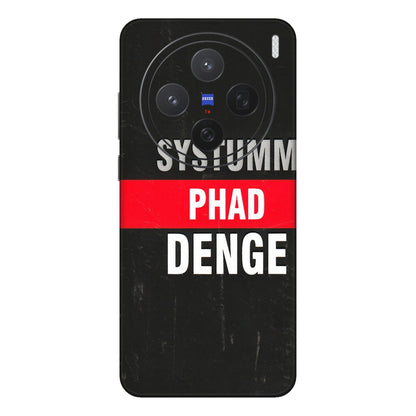 VIVO Z/V/X/T/U/S Series Phone Skins (All Models) - Systumm Phad Denge - 3D Embossed Finish (L-278) Vivo X200 (5G)