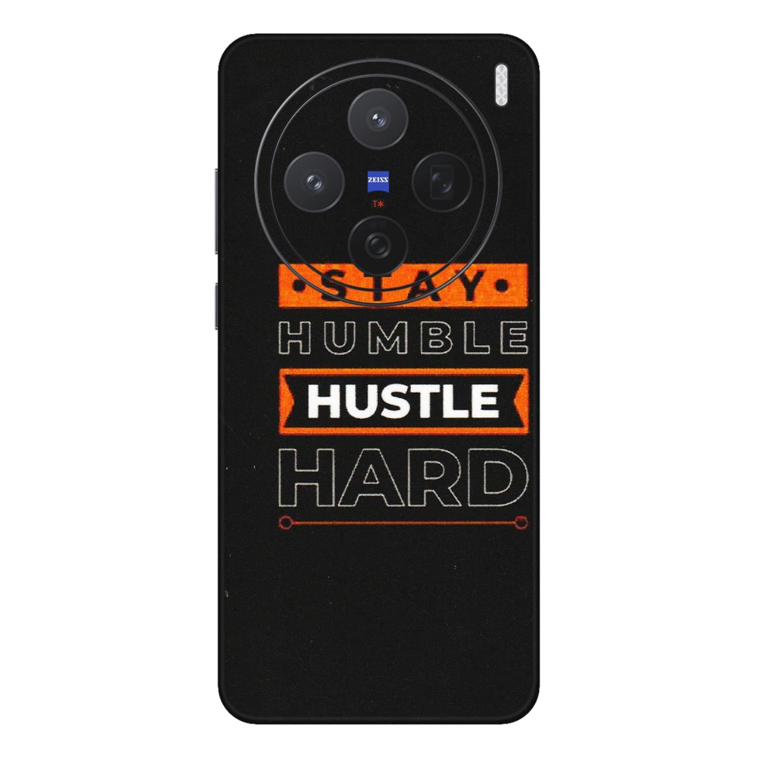 VIVO Z/V/X/T/U/S Series Phone Skins (All Models) - Stay Humble Stay Hard - Matte Finish (M-48) Vivo X200 (5G)