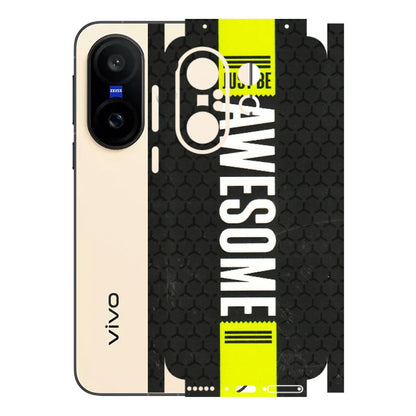 VIVO Z/V/X/T/U/S Series Phone Skins (All Models) - Just Be Awesome - 3D Embossed Finish (L-101) Vivo X200 FE