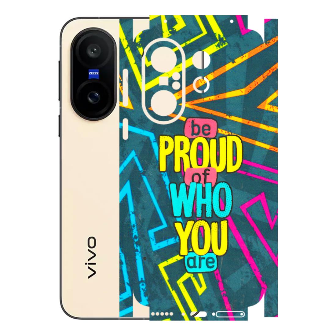 VIVO Z/V/X/T/U/S Series Phone Skins (All Models) - Be Proud Of Who You Are - 3D Embossed Finish (L-277) Vivo X200 FE