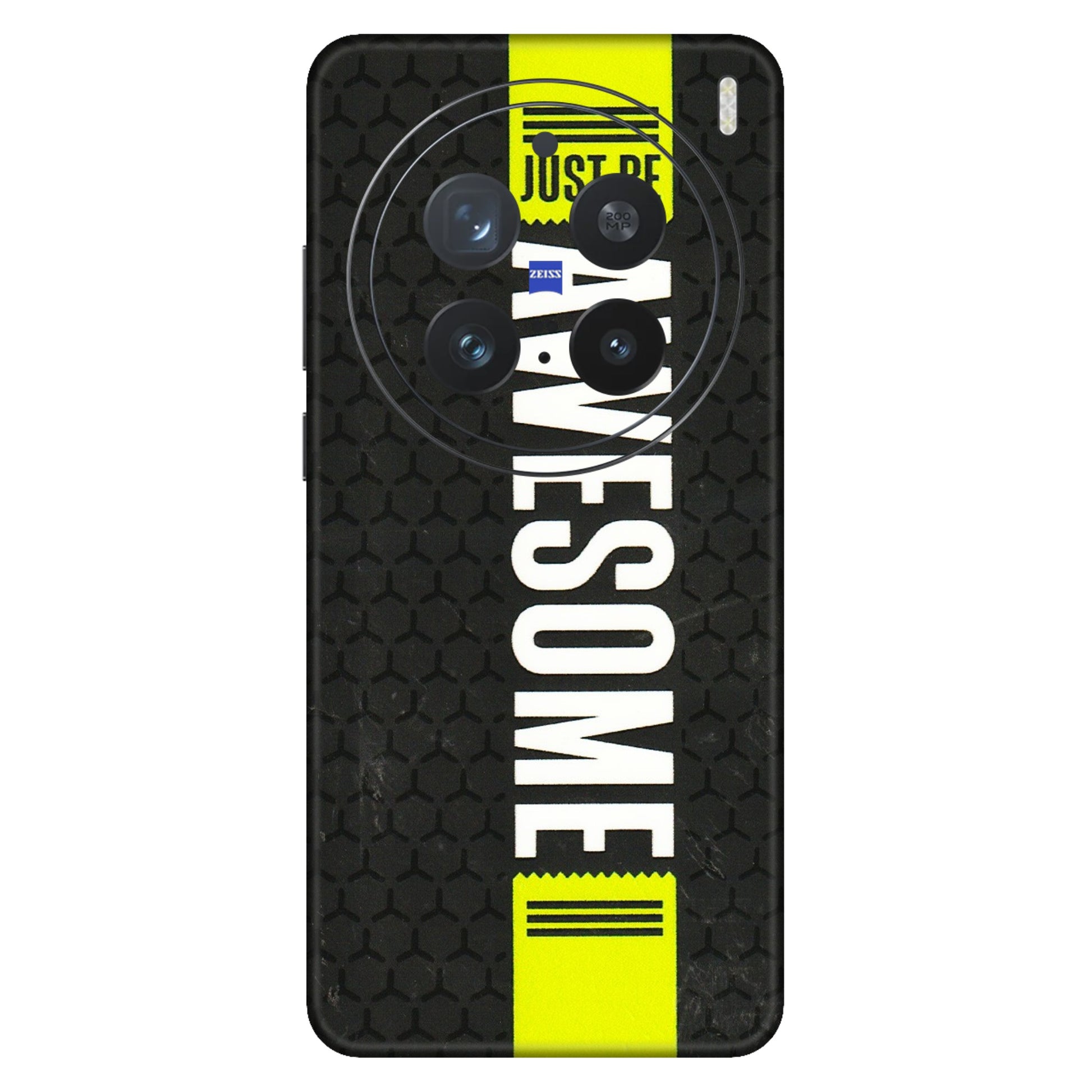 VIVO Z/V/X/T/U/S Series Phone Skins (All Models) - Just Be Awesome - 3D Embossed Finish (L-101) Vivo X200 Pro (5G)