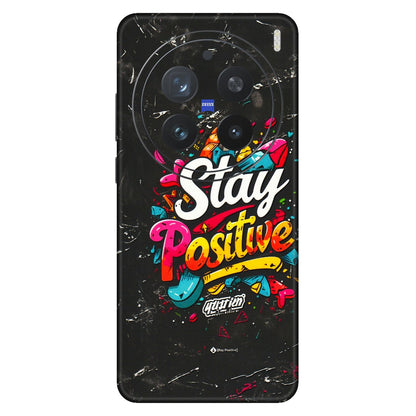VIVO Z/V/X/T/U/S Series Phone Skins (All Models) - Stay Positive Black - 3D Embossed Finish (L-31) Vivo X200 Pro (5G)