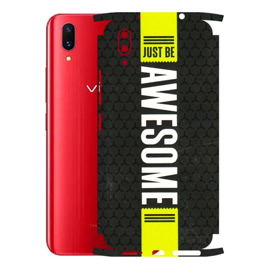 VIVO Z/V/X/T/U/S Series Phone Skins (All Models) - Just Be Awesome - 3D Embossed Finish (L-101) Vivo X21