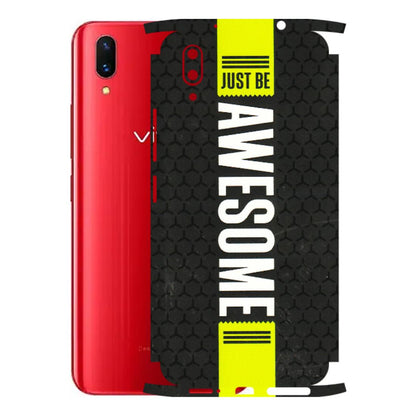 VIVO Z/V/X/T/U/S Series Phone Skins (All Models) - Just Be Awesome - 3D Embossed Finish (L-101) Vivo X21