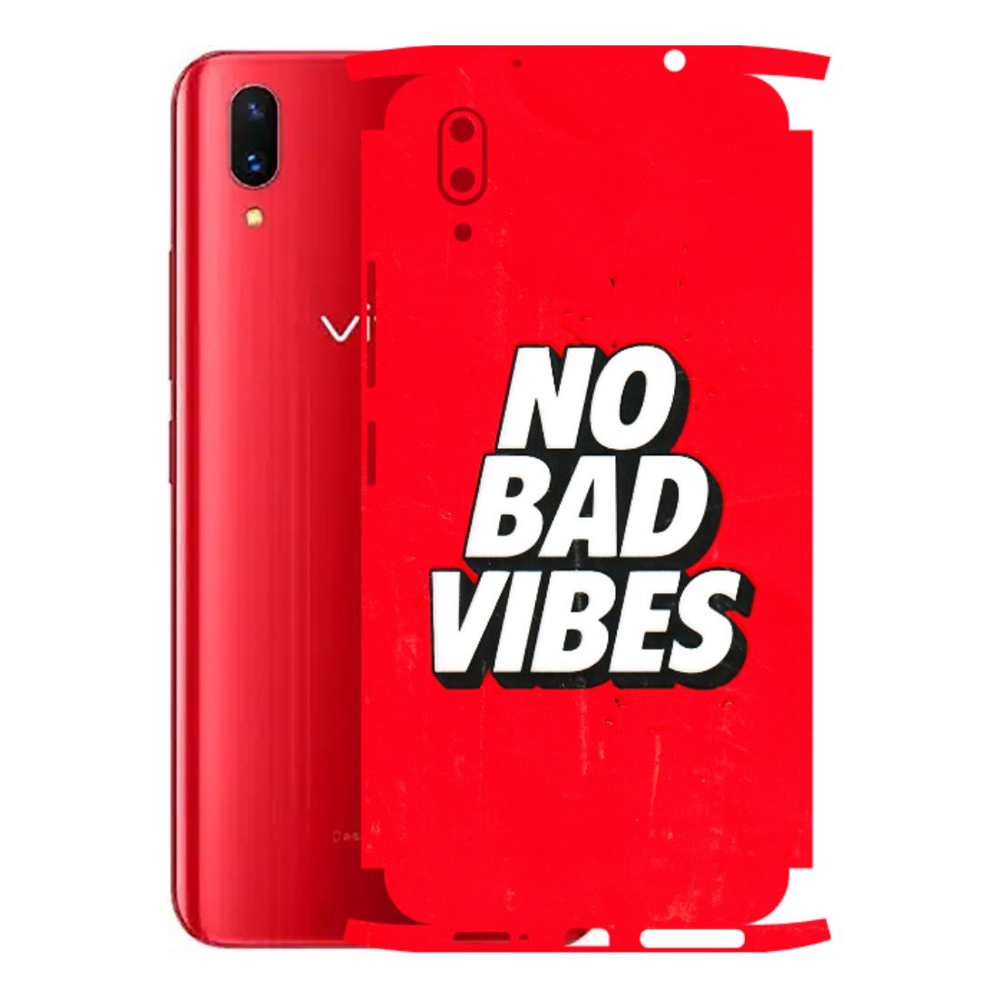 VIVO Z/V/X/T/U/S Series Phone Skins (All Models) - No Bad Vibes - 3D Embossed Finish (L-280) Vivo X21