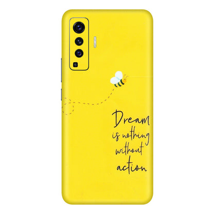VIVO Z/V/X/T/U/S Series Phone Skins (All Models) - Dream Is Nothing Without Action - Matte Finish (M-138) Vivo X50