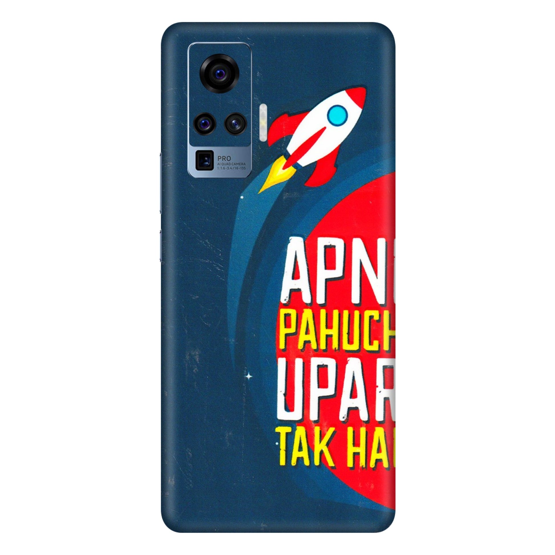 VIVO Z/V/X/T/U/S Series Phone Skins (All Models) - Apni Pahuch Upar Tak Hai - 3D Embossed Finish (L-276) Vivo X50 Pro