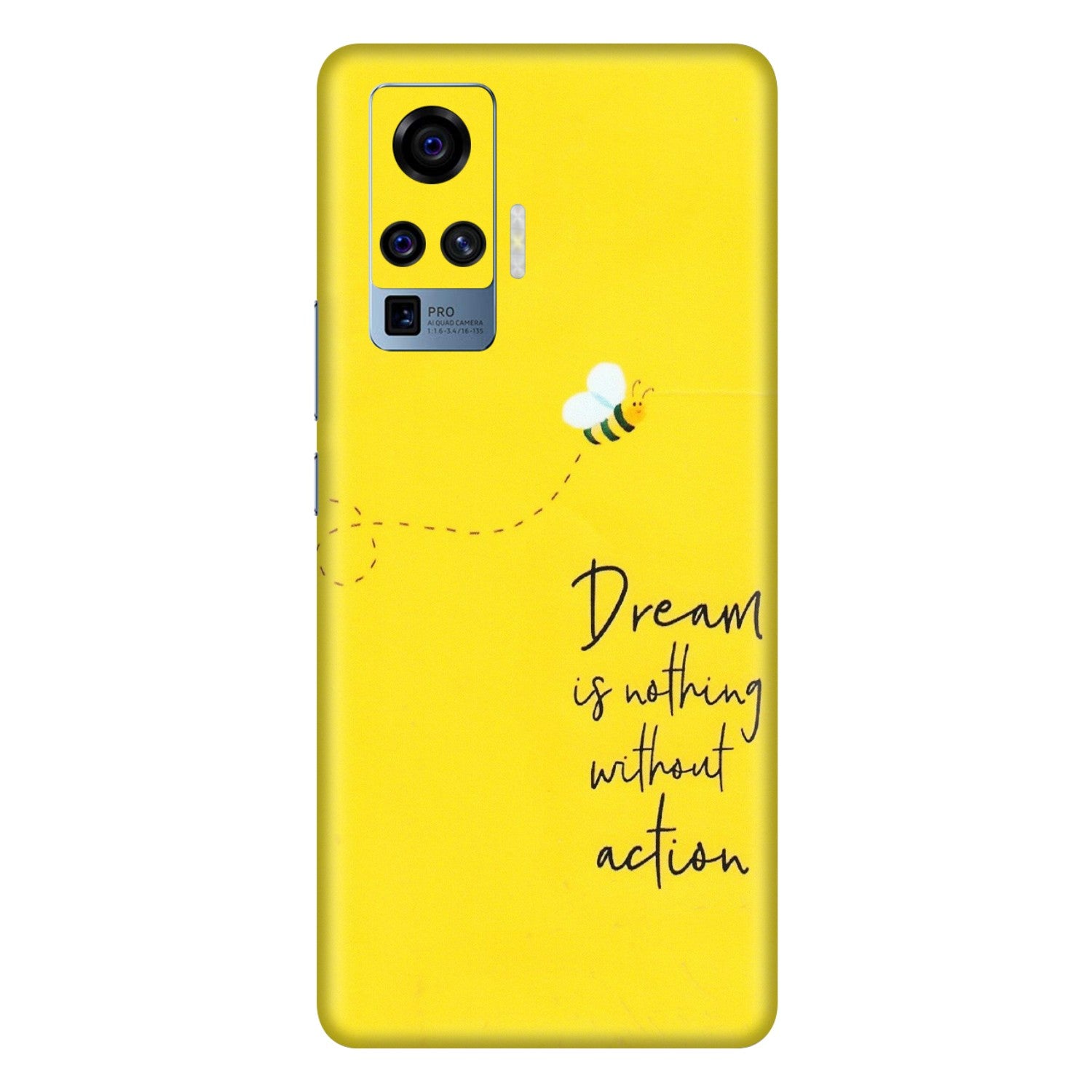VIVO Z/V/X/T/U/S Series Phone Skins (All Models) - Dream Is Nothing Without Action - Matte Finish (M-138) Vivo X50 Pro
