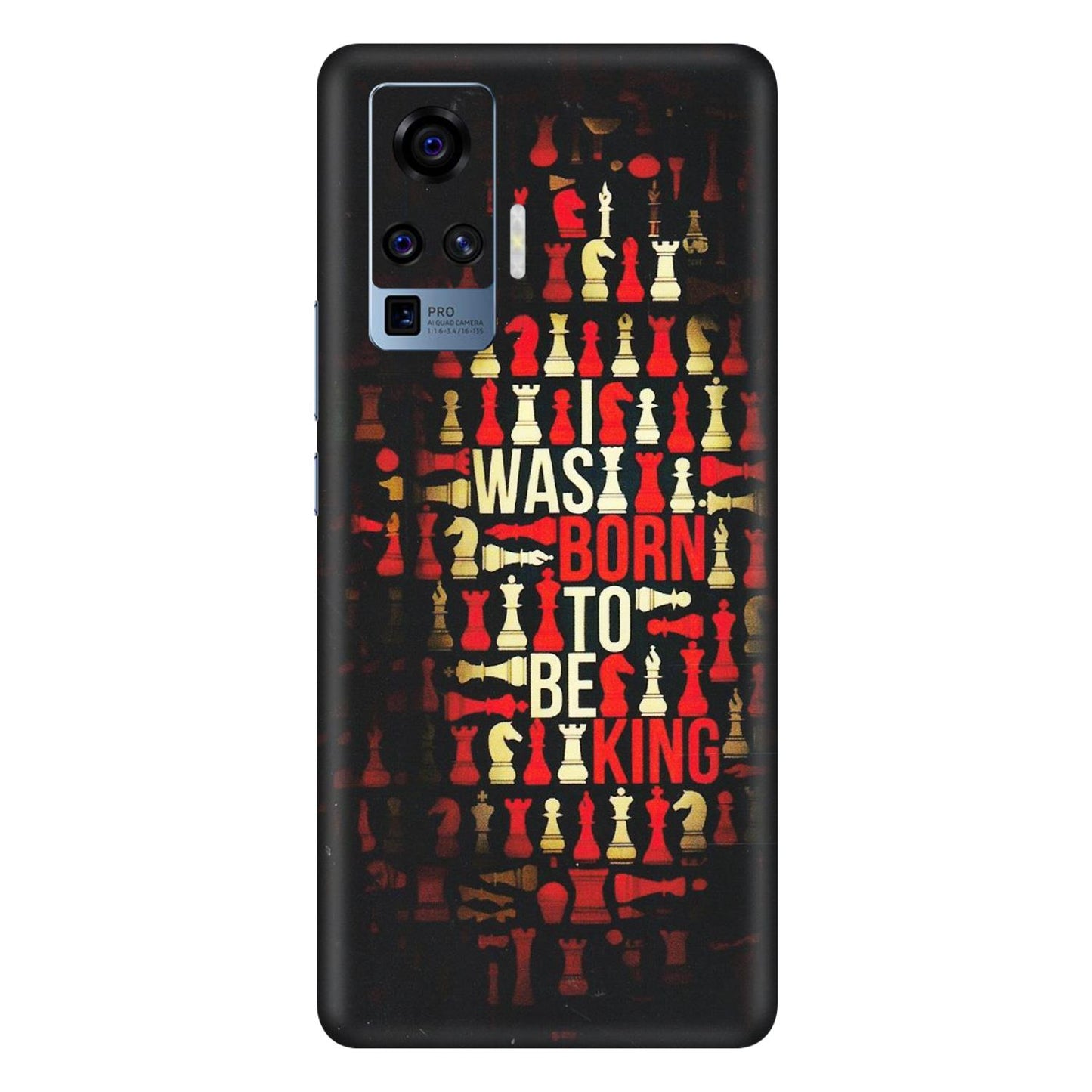 VIVO Z/V/X/T/U/S Series Phone Skins (All Models) - Born To Be King - Matte Finish (M-73) Vivo X50 Pro