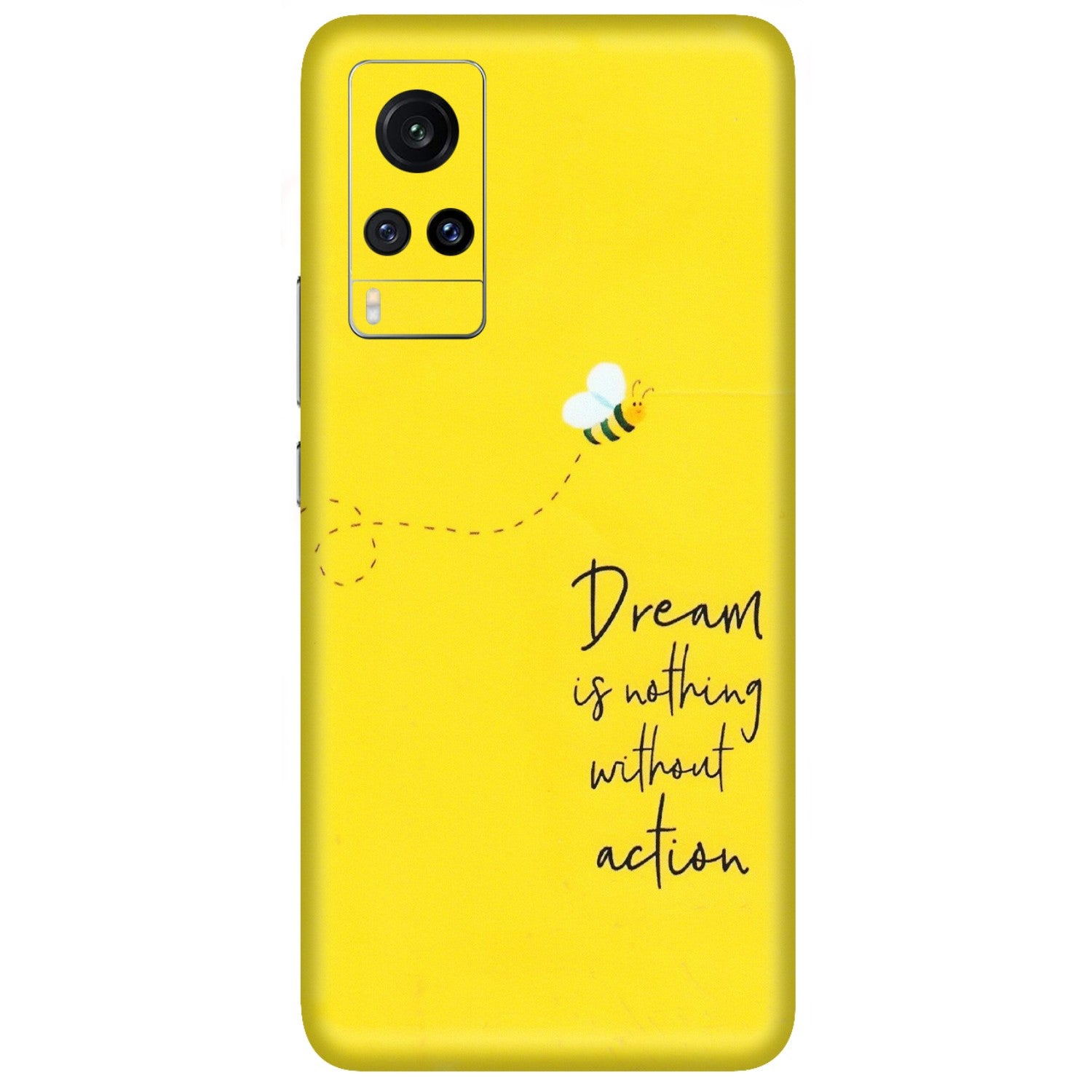 VIVO Z/V/X/T/U/S Series Phone Skins (All Models) - Dream Is Nothing Without Action - Matte Finish (M-138) Vivo X60