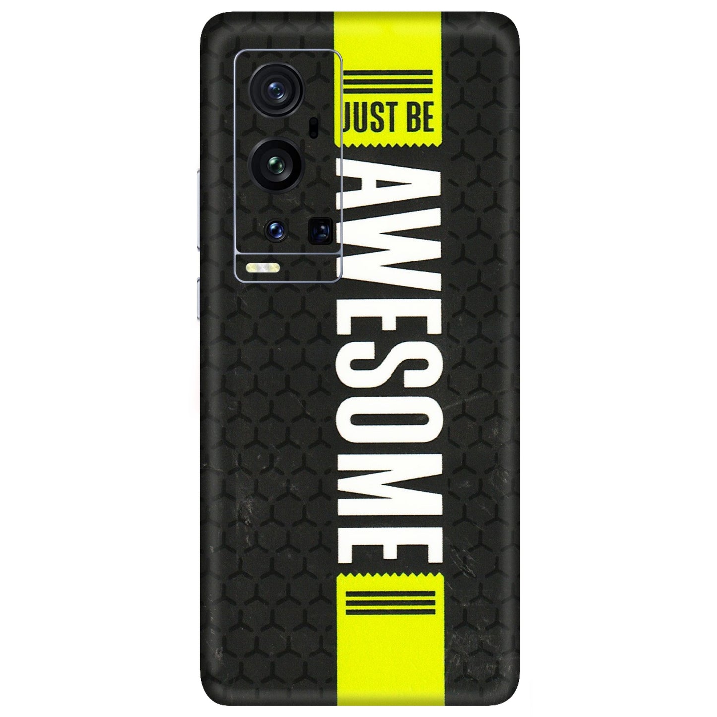 VIVO Z/V/X/T/U/S Series Phone Skins (All Models) - Just Be Awesome - 3D Embossed Finish (L-101) Vivo X60 Pro Plus