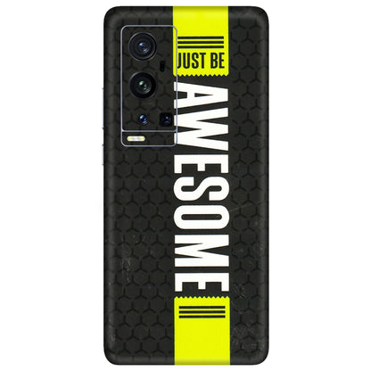 VIVO Z/V/X/T/U/S Series Phone Skins (All Models) - Just Be Awesome - 3D Embossed Finish (L-101) Vivo X60 Pro Plus