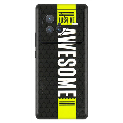 VIVO Z/V/X/T/U/S Series Phone Skins (All Models) - Just Be Awesome - 3D Embossed Finish (L-101) Vivo X80 (5G)