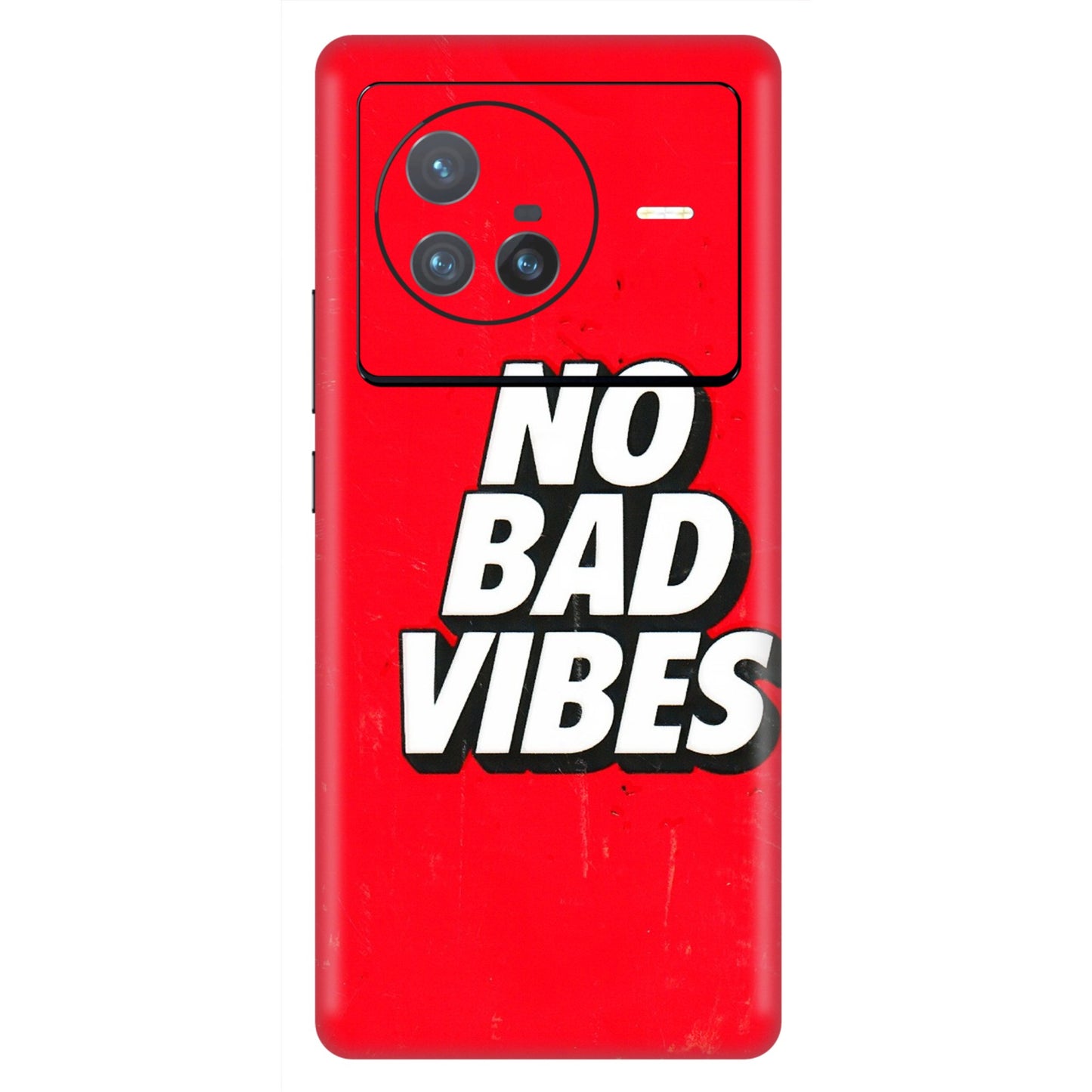 VIVO Z/V/X/T/U/S Series Phone Skins (All Models) - No Bad Vibes - 3D Embossed Finish (L-280) Vivo X80 (5G)