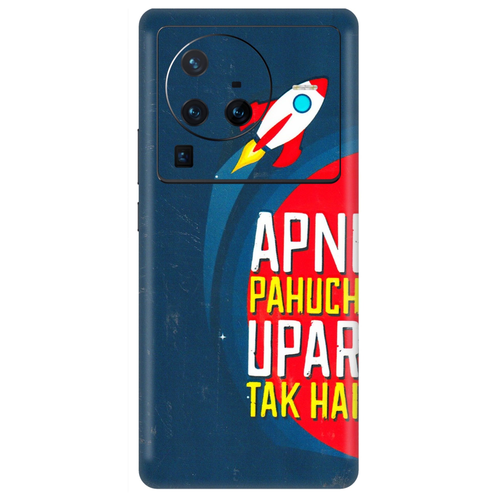 VIVO Z/V/X/T/U/S Series Phone Skins (All Models) - Apni Pahuch Upar Tak Hai - 3D Embossed Finish (L-276) Vivo X80 Pro (5G)