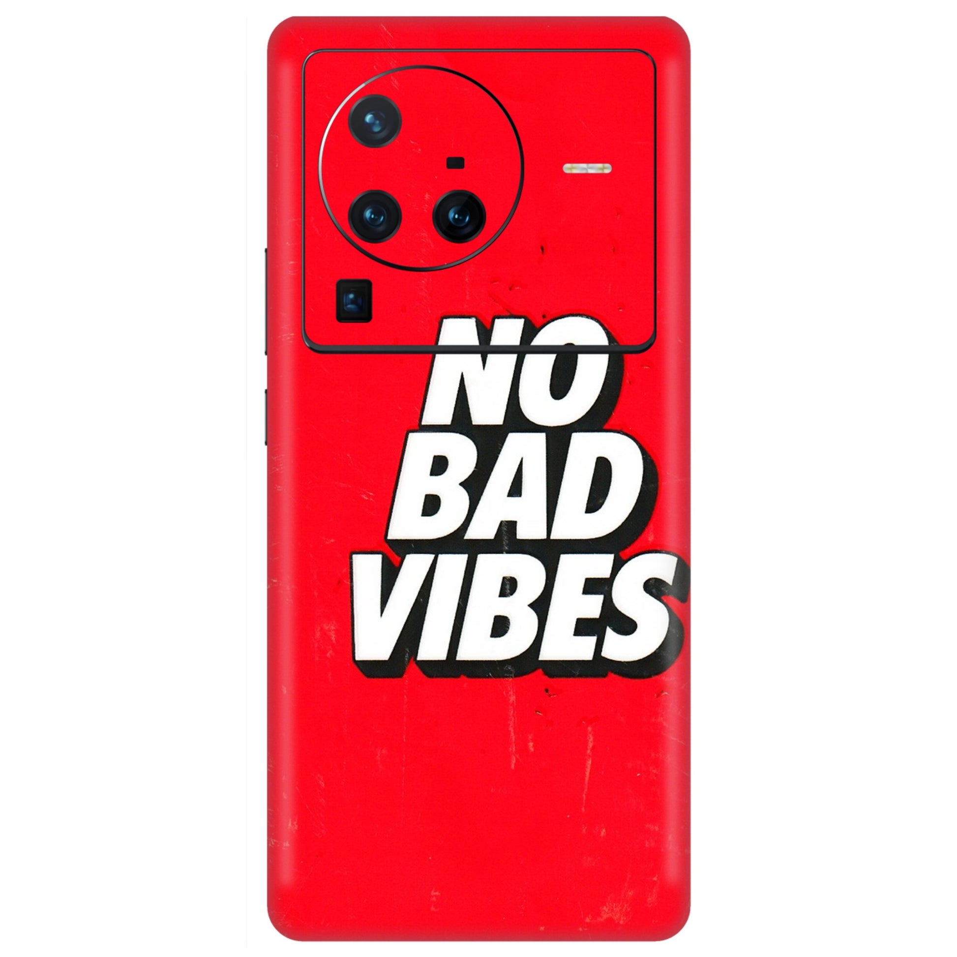 VIVO Z/V/X/T/U/S Series Phone Skins (All Models) - No Bad Vibes - 3D Embossed Finish (L-280) Vivo X80 Pro (5G)