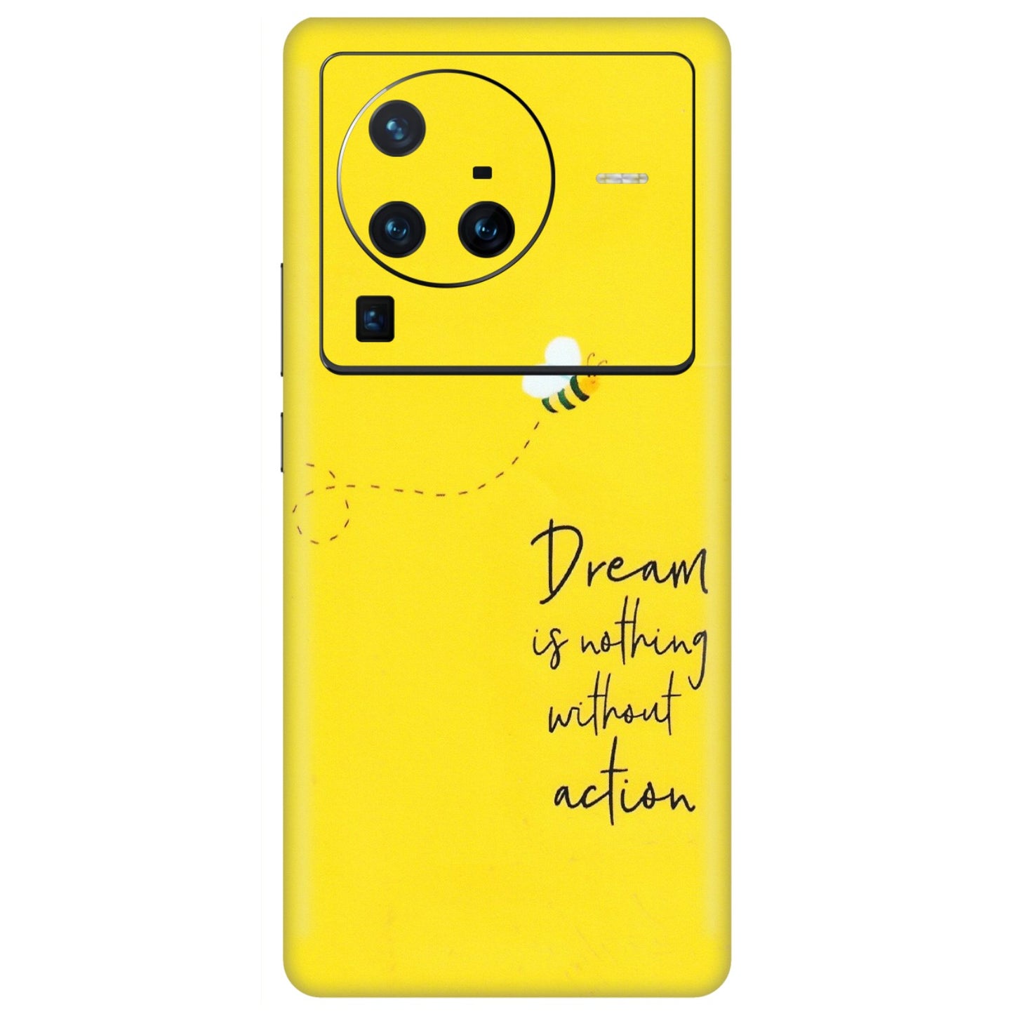 VIVO Z/V/X/T/U/S Series Phone Skins (All Models) - Dream Is Nothing Without Action - Matte Finish (M-138) Vivo X80 Pro (5G)