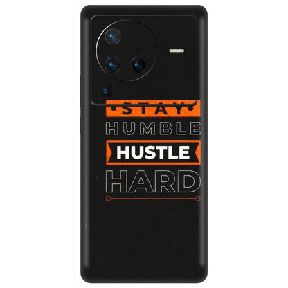 VIVO Z/V/X/T/U/S Series Phone Skins (All Models) - Stay Humble Stay Hard - Matte Finish (M-48) Vivo X80 Pro (5G)