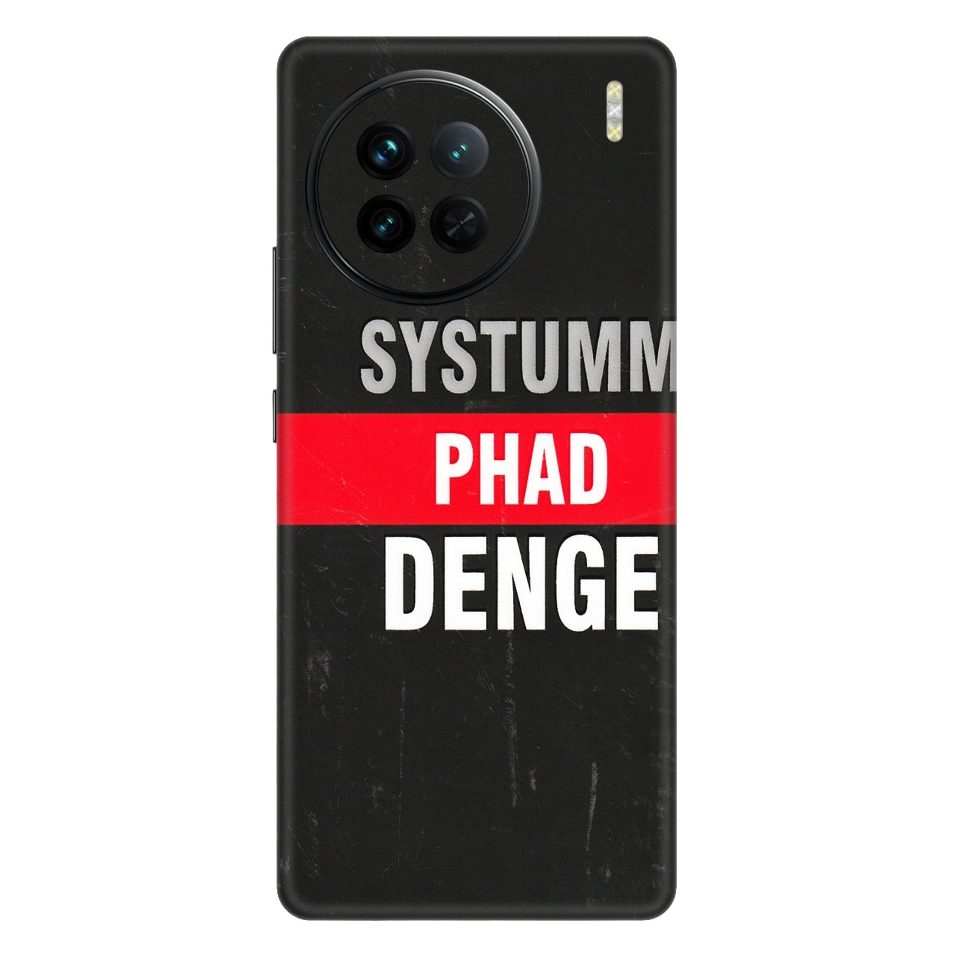 VIVO Z/V/X/T/U/S Series Phone Skins (All Models) - Systumm Phad Denge - 3D Embossed Finish (L-278) Vivo X90