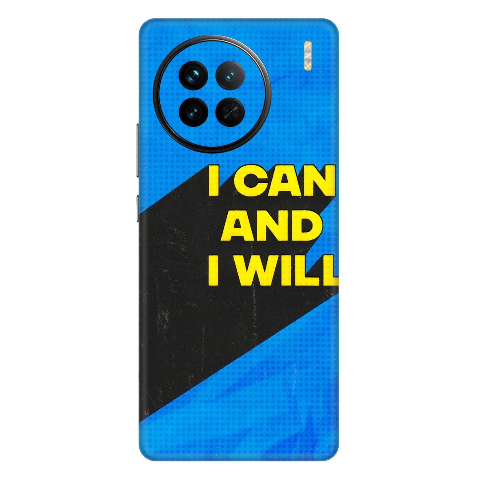 VIVO Z/V/X/T/U/S Series Phone Skins (All Models) - I Can And I Will - 3D Embossed Finish (L-281) Vivo X90