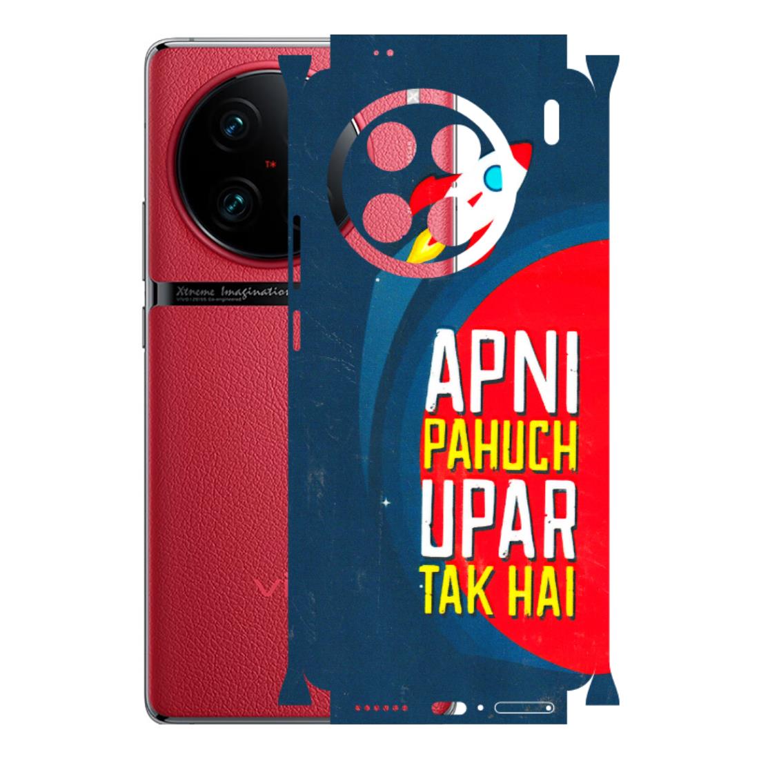 VIVO Z/V/X/T/U/S Series Phone Skins (All Models) - Apni Pahuch Upar Tak Hai - 3D Embossed Finish (L-276) Vivo X90 Pro