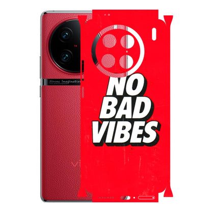 VIVO Z/V/X/T/U/S Series Phone Skins (All Models) - No Bad Vibes - 3D Embossed Finish (L-280) Vivo X90 Pro