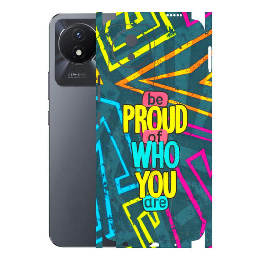 VIVO Y Series Phone Skins (All Models) - Be Proud Of Who You Are - 3D Embossed Finish (L-277) Vivo Y02T